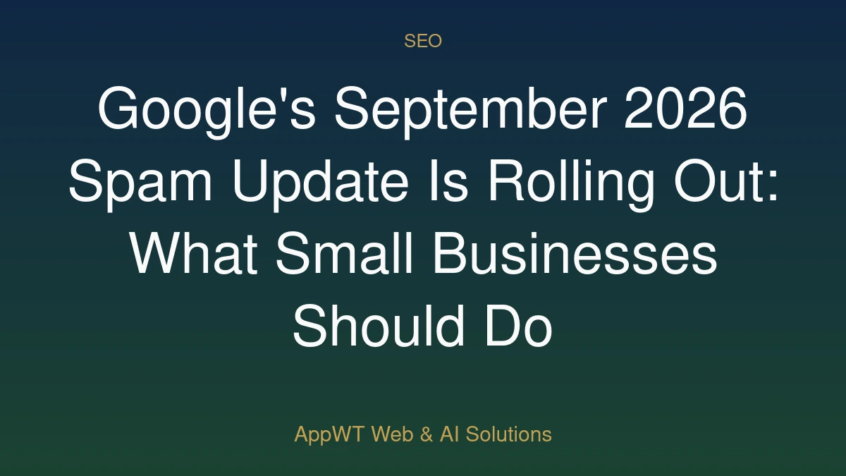 How to brief your web team or agency on Google's September spam update